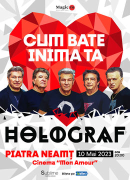 Piatra Neamt: HOLOGRAF - Cum bate inima ta