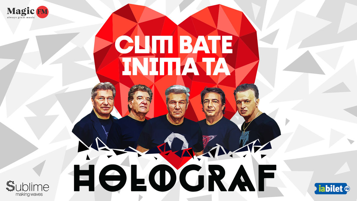 Bilete Targoviste: HOLOGRAF - Cum Bate Inima Ta - 30 Mai '23, Ora 20:00 ...