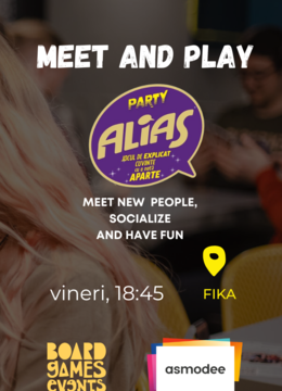 Iasi: Meet and Play - Alias Party