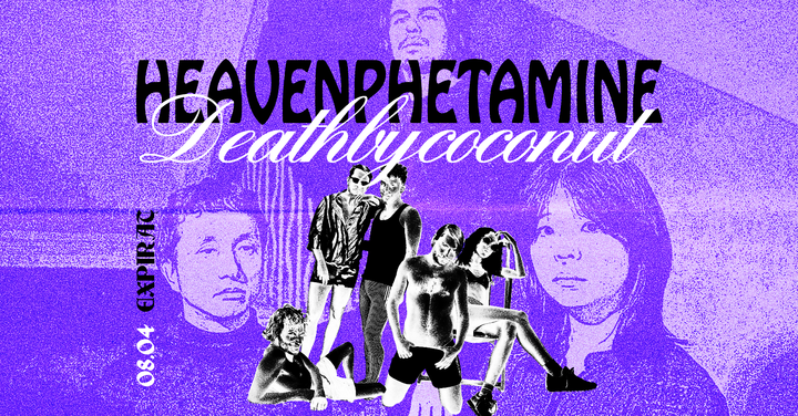 Heavenphetamine (JP) + Deathbycoconut • Expirat • 08.04