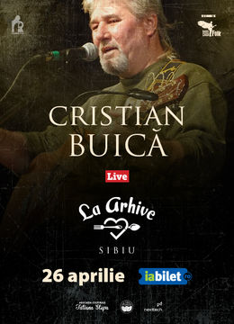 Sibiu: Concert Cristi Buica @ Arhive