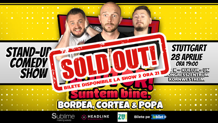Stuttgart: Stand-Up Comedy cu Bordea, Cortea si Claudiu Popa - "Ajutor! Suntem Bine.” ORA 19:00