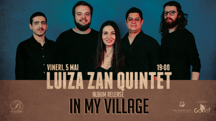 Luiza Zan Quintet – LANSARE ALBUM - IN MY VILLAGE