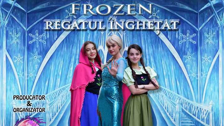 Galati: Frozen Regatul Inghetat @ Teatrul National Nae Leonard