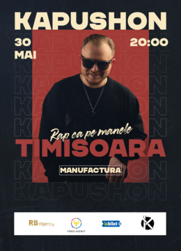 Timișoara: Kapushon - Rap ca pe manele