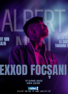 Focsani: Concert Albert Nbn - Club Exxod Focsani