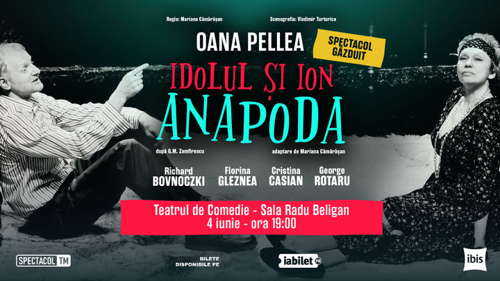 Bucuresti: Idolul şi Ion Anapoda // Oana Pellea - Richard Bovnoczki
