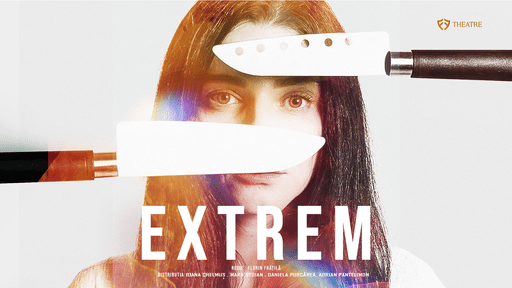 FF Theatre: Extrem
