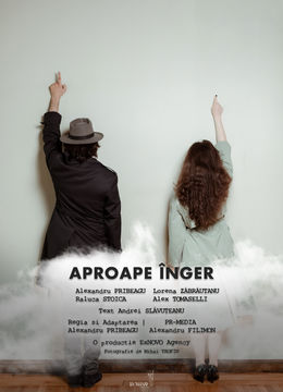 Aproape Înger de Andrei Slăvuțeanu@Teatrul Godot