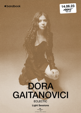 Dora Gaitanovici • Eclectic • Light Sessions • 14.06