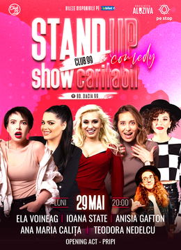Stand Up Comedy Caritabil cu Ela Voineag, Ana-Maria Calița, Ioana State, Teodora Nedelcu, Anisia și Pripi