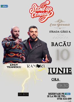 Bacau: Stand-up comedy cu RAMORE si Ionut Tiganescu