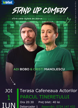 Stand-up Comedy - Adi Bobo si Cristi Manolescu