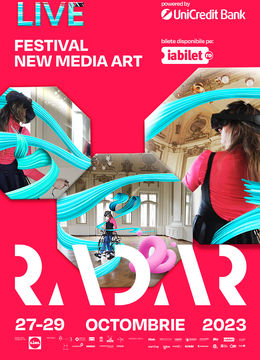 RADAR ediția #4 - Live New Media Art