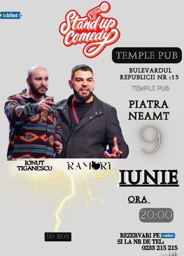 Piatra Neamt: Stand-up comedy cu RAMORE si Ionut Tiganescu