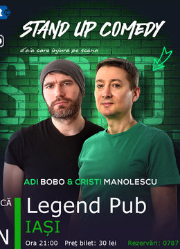 Iași: Stand-up Comedy - Adi Bobo si Cristi Manolescu