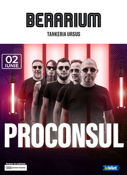 Iași: Concert Proconsul @ BERARIUM Tankeria Ursus