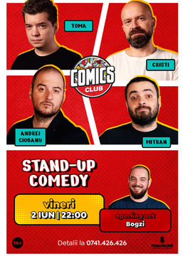 Stand-up cu Cristi, Toma, Ciobanu și Mitran la ComicsClub!