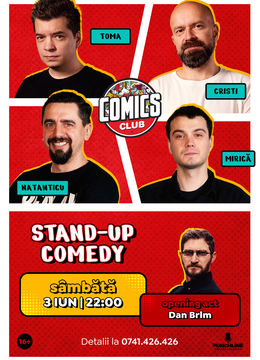 Stand-up cu Cristi, Toma, Natanticu și Mirică la ComicsClub!