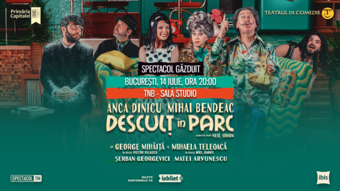 Bucuresti: Descult in parc // Mihai Bendeac, Anca Dinicu, George Mihaita, Mihaela Teleoaca