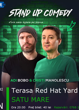 Satu Mare: Stand-up Comedy - Adi Bobo si Cristi Manolescu