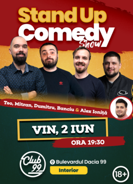 Stand Up Comedy cu Teo, Mitran, Dumitru, Banciu - Alex Ioniță