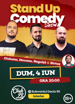 Stand Up Comedy cu Ciobanu, Mocanu, Negoiță - Birtaș