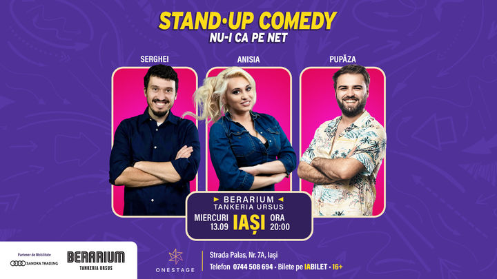 Iași: stand-ul comedy show Anisia Gafton, Serghei, Pupăză @ BERARIUM Tankeria Ursus