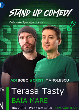 Baia Mare: Stand-up Comedy - Adi Bobo si Cristi Manolescu