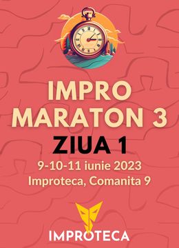 Impro Maraton 3  Editia de vara 2023 9 Iunie