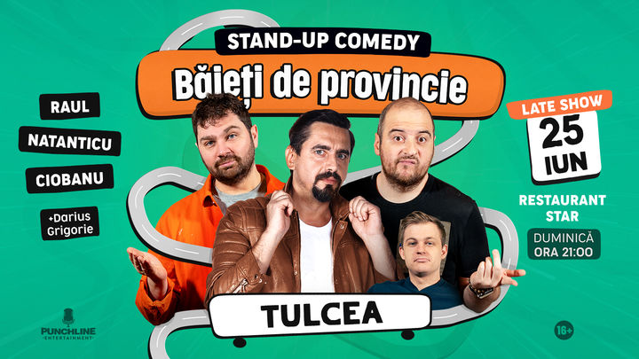 Tulcea: Stand-up cu Natanticu, Ciobanu & Raul - Băieți de Provincie (Late Show)