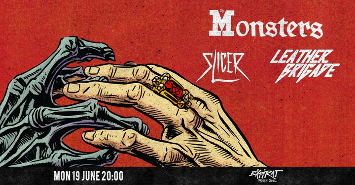 The Monsters • Slicer • Leather Brigade • INSRT RAW