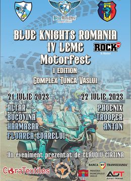 Vaslui: Blue Knights România IV Motor Fest -  1 Edition: Evenimentul muzical al anului