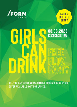 Cluj-Napoca: Girls Can Drink: Free Flow Party at /FORM Space
