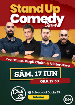Stand Up Comedy cu Teo, Toma, Virgil Ciulin & Victor Băra