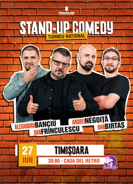 Timișoara: Stand-up Comedy cu Frînculescu, Banciu, Birtaș și Negoiță