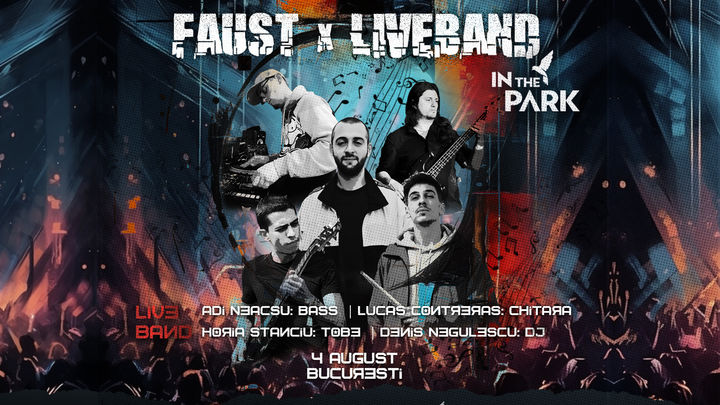 Faust x Live Band - Concert @In The Park (Herastrau)