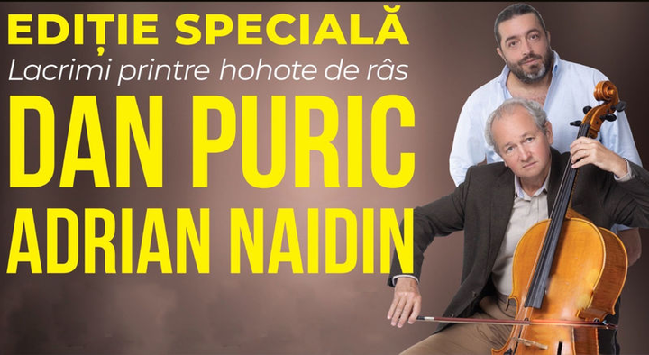 Alba Iulia:   "Editie speciala - Lacrimi printre hohote de ras" - sustinut de Dan Puric si Adrian Naidin