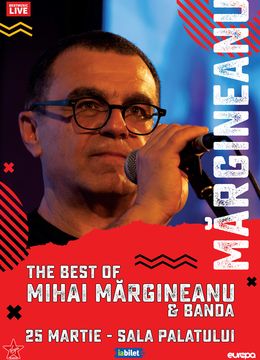 The Best Of Mihai Margineanu &amp; Banda la Sala Palatului / BestMusic Live presents