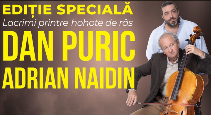 Baia Mare: "Editie speciala - Lacrimi printre hohote de ras" @ Dan Puric si Adrian Naidin