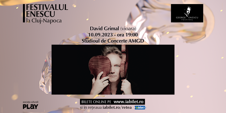 Recital David Grimal - Festivalul Enescu la Cluj-Napoca