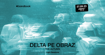 Delta Pe Obraz •  The Autumn •  Light Sessions •  27.09