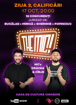 Cisnădie: The Mic! Stand-up Contest - Calificări - Ziua 2