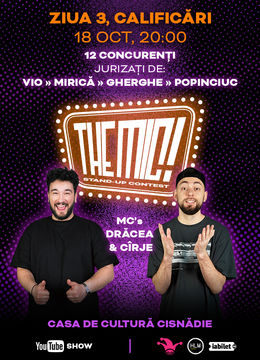 Cisnădie: The Mic! Stand-up Contest - Calificări - Ziua 3