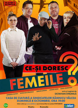 Râmnicu Vâlcea:  Ce-si doresc femeile? - PREMIERA