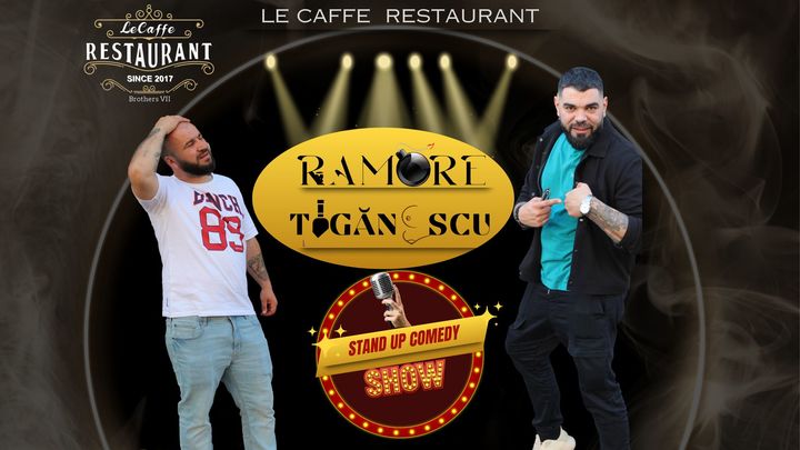 Tecuci: Stand-up comedy cu Ramore și Ionuț Țigănescu