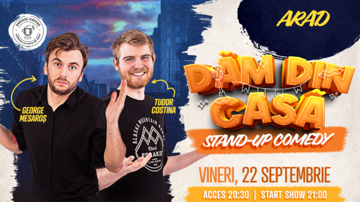 Arad: Stand-Up Comedy "Dăm din casă" | Snooze Coffee Arad