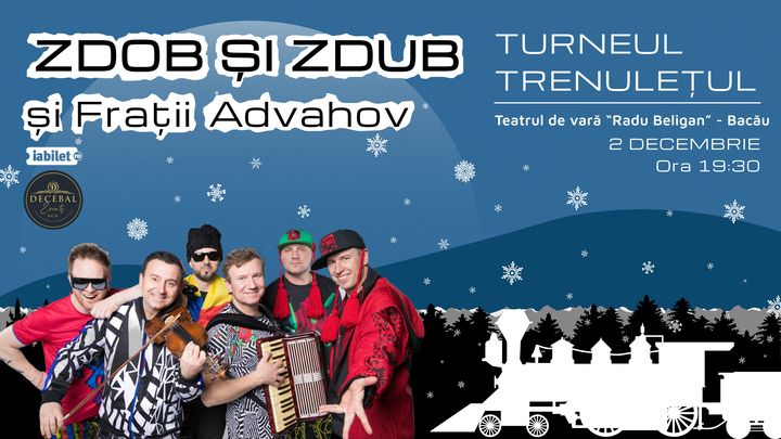 Bacău: Concert Zdob și Zdub & Frații Advahov