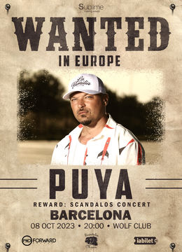 Barcelona: Concert PUYA - Wanted In Europe