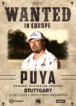 Stuttgart: Concert PUYA - Wanted In Europe